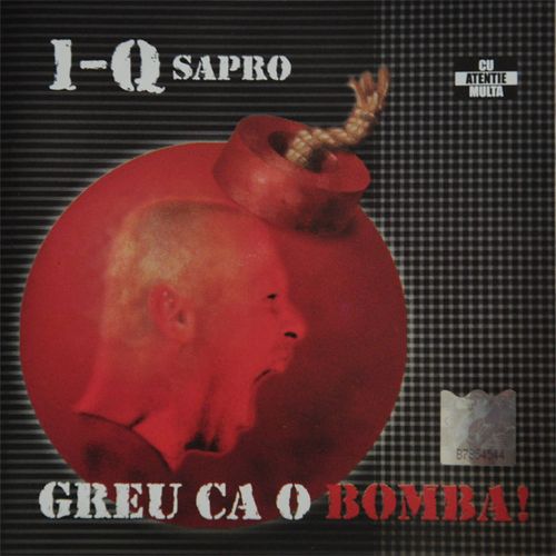 1-Q Sapro - Greu ca o bombă